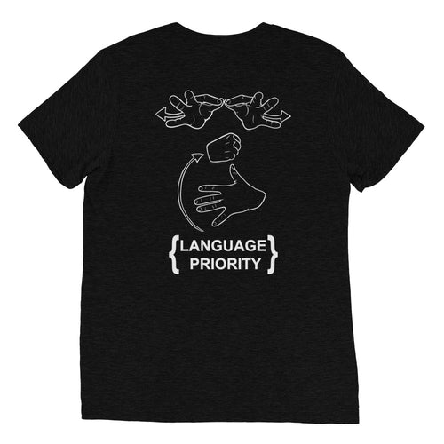 Language Priority Short Sleeve T-shirt (Tri-blend with Print on Back)