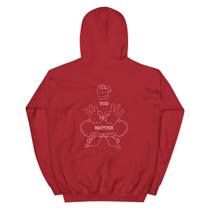 YOU MATTER Hoodie (White Font - Print on Back)