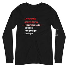 Load image into Gallery viewer, Language Deprivation Unisex Long Sleeve Tee