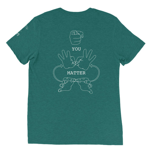 YOU MATTER Short Sleeve T-shirt (Print on Back)