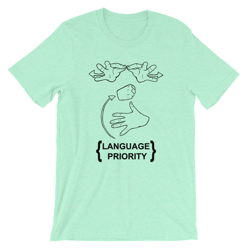 Language Priority T-Shirt (100% Cotton)