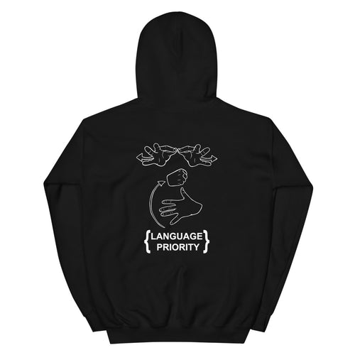 Language Priority Hoodie (White Font - Print on Back)
