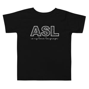 “ASL is my Love Language” Toddler Short Sleeve Tee