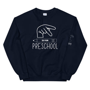 P is for PRESCHOOL Crew Neck Sweatshirt