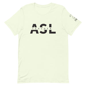 ASL Teacher Short Sleeve Tee [100% Cotton]