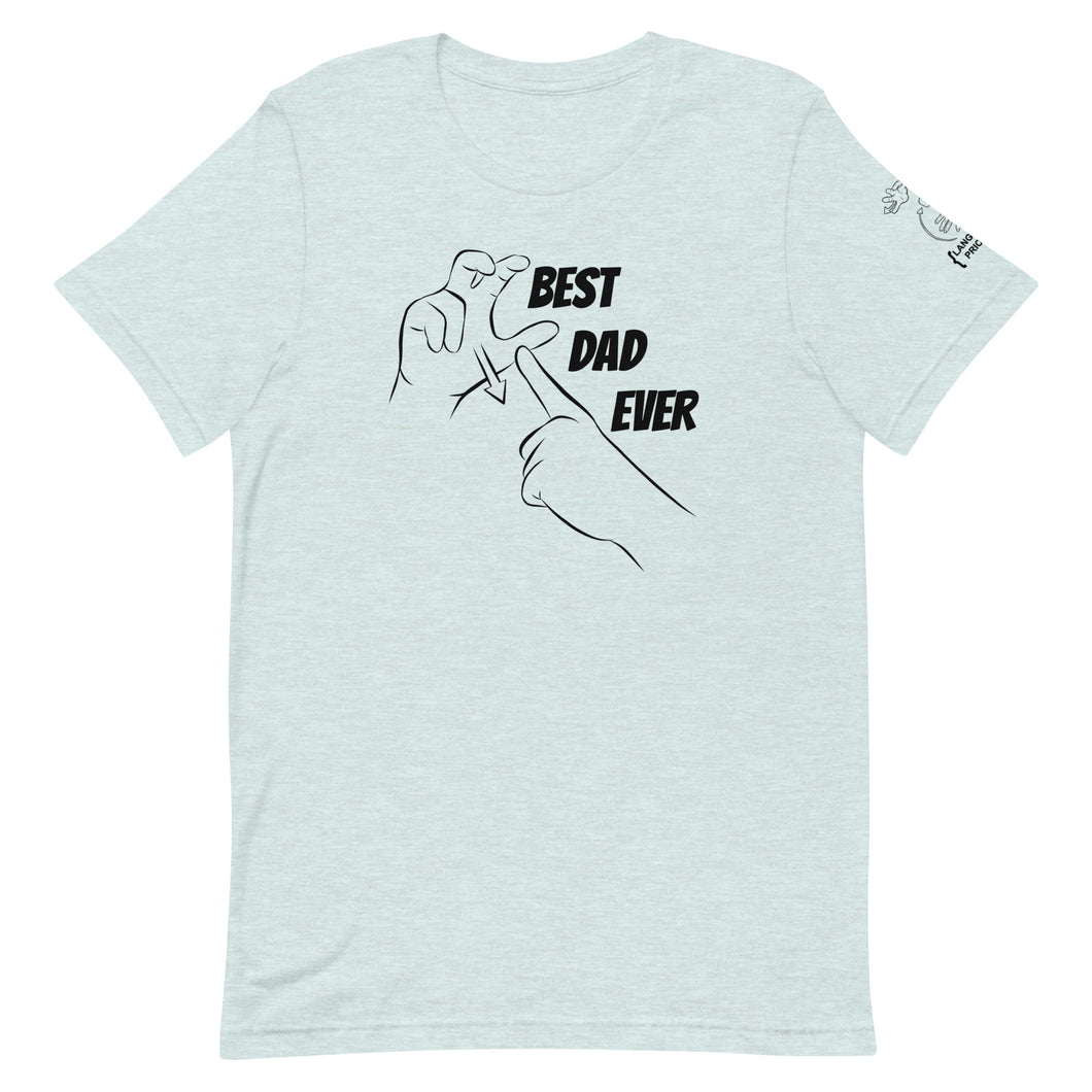 Best Dad Ever (CHAMP) Short Sleeve Tee [100% Cotton]