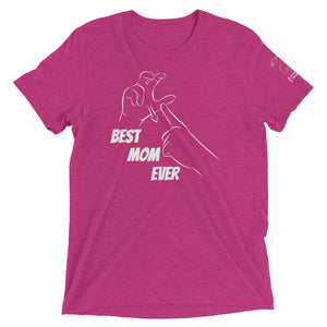 Best Mom Ever (CHAMP) Short Sleeve Tee [Triblend]