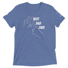 Load image into Gallery viewer, Best Dad Ever (CHAMP) Short Sleeve Tee [Triblend]