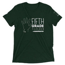 Load image into Gallery viewer, FIFTH GRADE TEACHER Short Sleeve Tee