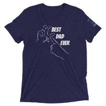Load image into Gallery viewer, Best Dad Ever (CHAMP) Short Sleeve Tee [Triblend]