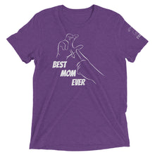 Load image into Gallery viewer, Best Mom Ever (CHAMP) Short Sleeve Tee [Triblend]