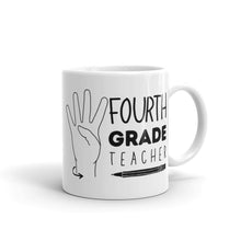 Load image into Gallery viewer, FOURTH GRADE TEACHER Mug